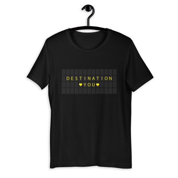 Destination You T-Shirt - T-Shirt for Him & Her - Travel Life Senses